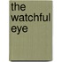 The Watchful Eye