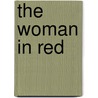 The Woman In Red by Union of A. Man