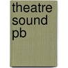 Theatre Sound Pb door A. Leonard John