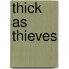 Thick as Thieves door Peter Spiegelman