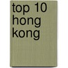 Top 10 Hong Kong by Liam Fitzpatrick