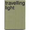 Travelling Light door Paul Weinberg