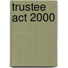 Trustee Act 2000 door Ronald Cohn