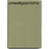 Umweltgeschichte