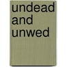 Undead and Unwed by Maryjanice Davidson