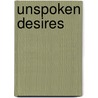 Unspoken Desires by Stephen Finz