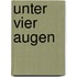 Unter Vier Augen