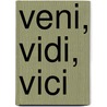 Veni, Vidi, Vici by Daniel Meyer