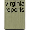 Virginia Reports by Thomas Johnson Michie