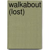 Walkabout (Lost) by Ronald Cohn