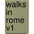 Walks in Rome V1