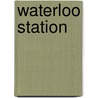 Waterloo Station door John Christopher
