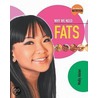 Why We Need Fats by Not Available