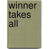 Winner Takes All door Martin Gitlin