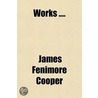 Works (Volume 4) door James Fenimore Cooper