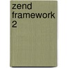 Zend Framework 2 door Ralf Eggert