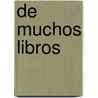 de Muchos Libros by Ruy Perez Tamayo