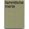 fammtliche merte by Von Houwalds Craft