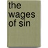 the Wages of Sin