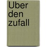 Über den Zufall by Lasson