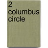 2 Columbus Circle door Ronald Cohn