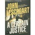 A Certain Justice
