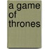 A Game Of Thrones