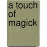 A Touch Of Magick door Nj Walters