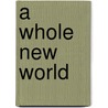 A Whole New World by Tony W. Cartledge