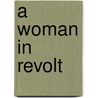 A Woman In Revolt door Dr Lee Anne