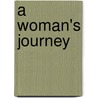 A Woman's Journey by Cindy Ross