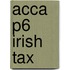 Acca P6 Irish Tax