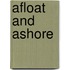 Afloat and Ashore