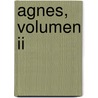 Agnes, Volumen Ii door Margaret Wilson Oliphant