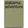 Alabama Adventure by Ronald Cohn