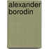 Alexander Borodin