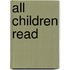 All Children Read
