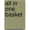 All In One Basket door Duchess of Devonshire Deborah Vivien Freeman-Mitford Cavendish