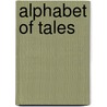 Alphabet of Tales door Mary Macleod Banks