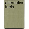 Alternative Fuels by Gandhi Pullagura
