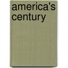 America's Century by Iwan W. Morgan