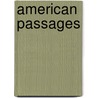 American Passages by Lewis L. Gould