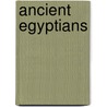 Ancient Egyptians door Phillip Steele