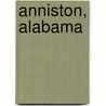 Anniston, Alabama by Ronald Cohn