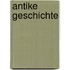 Antike Geschichte