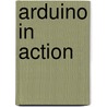 Arduino in Action door Nicholas Evans
