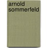 Arnold Sommerfeld door Michael Eckert