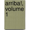 Arriba!, Volume 1 door Susan M. Bacon