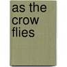 As the Crow Flies door Craig Alexander