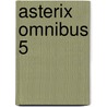 Asterix Omnibus 5 by René Goscinny